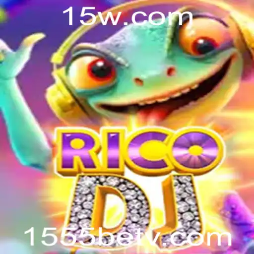 RicoDJ: Um mergulho no universo do jogo com a tendência 1555bet