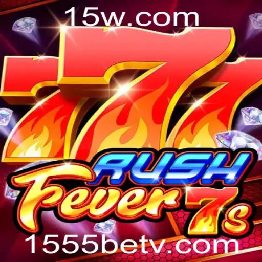 Descubra o Novo Jogo Empolgante: RushFever7s e a Plataforma 1555bet